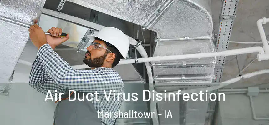 Air Duct Virus Disinfection Marshalltown - IA