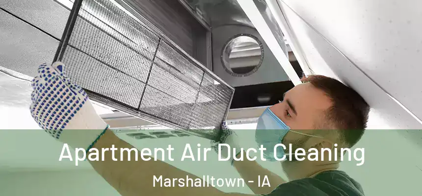  Apartment Air Duct Cleaning Marshalltown - IA